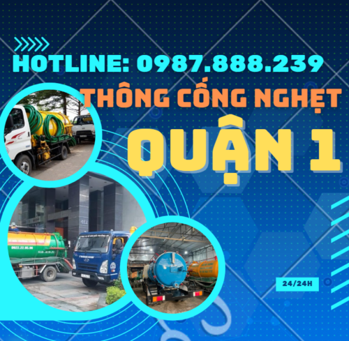 Thông cống nghẹt Quận 1 – Xử lý nhanh trong 5 phút, không đục phá, có bảo hành